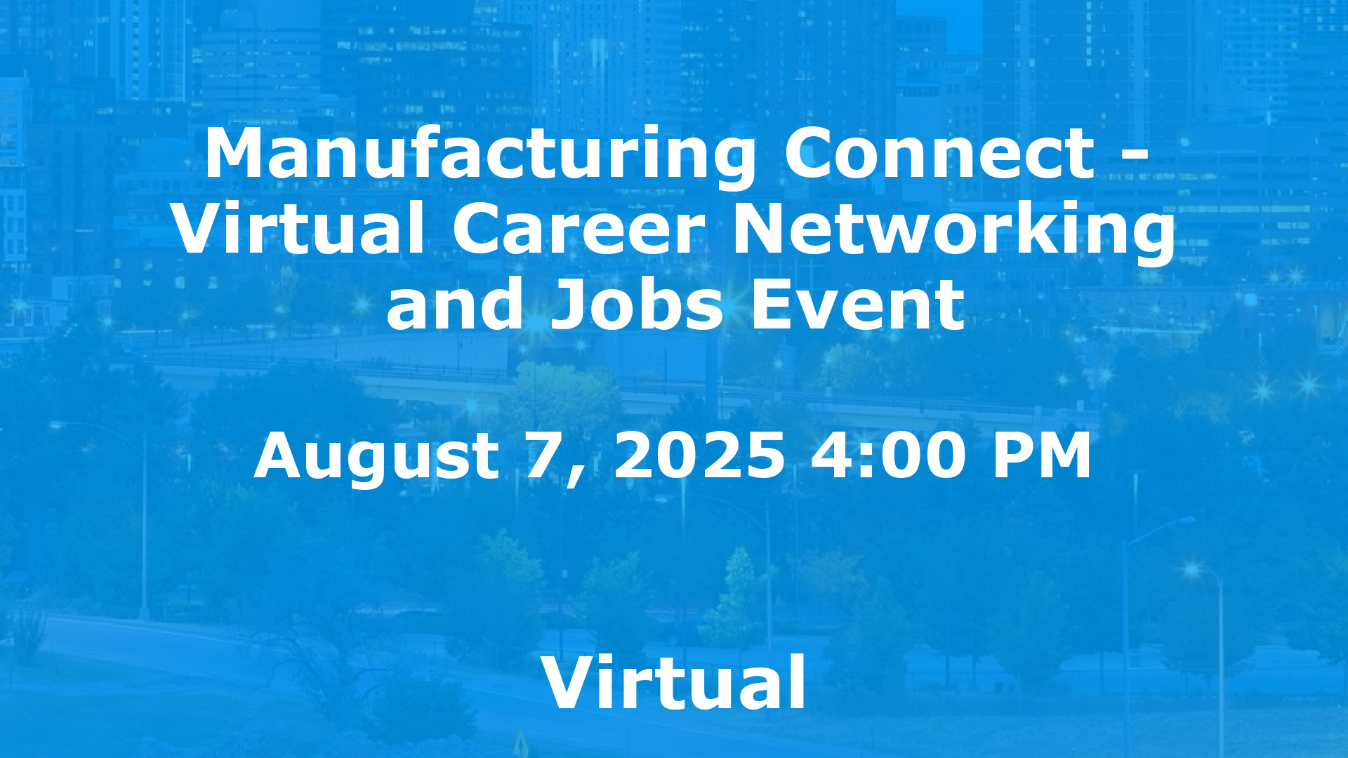 Manufacturing Connect - Virtual Career Networking and Jobs Event event image